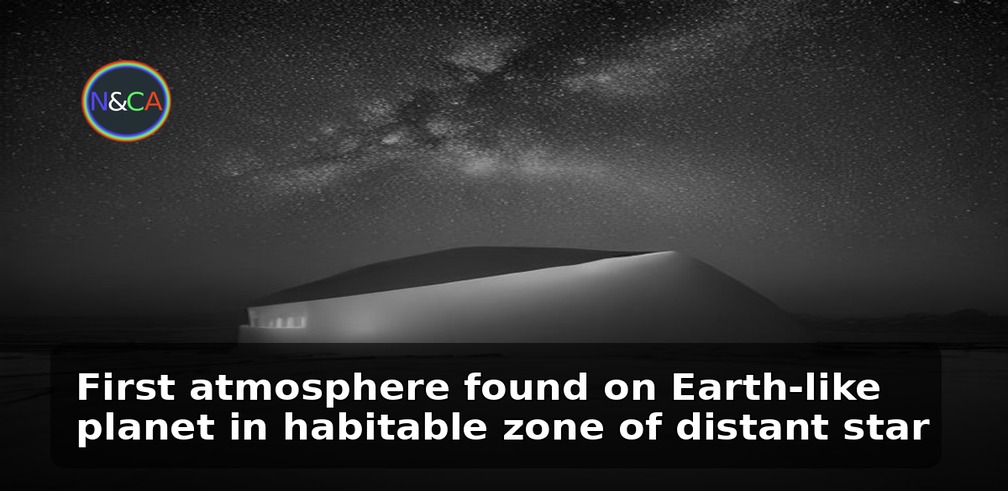 First atmosphere found on Earth-like planet in habitable zone of distant star
